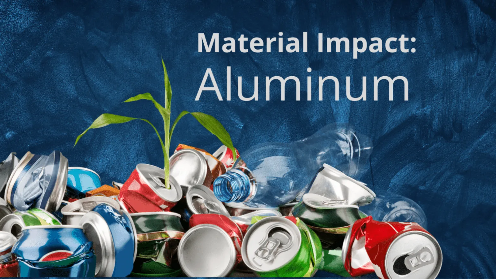 Aluminum Environmental Impact Blog