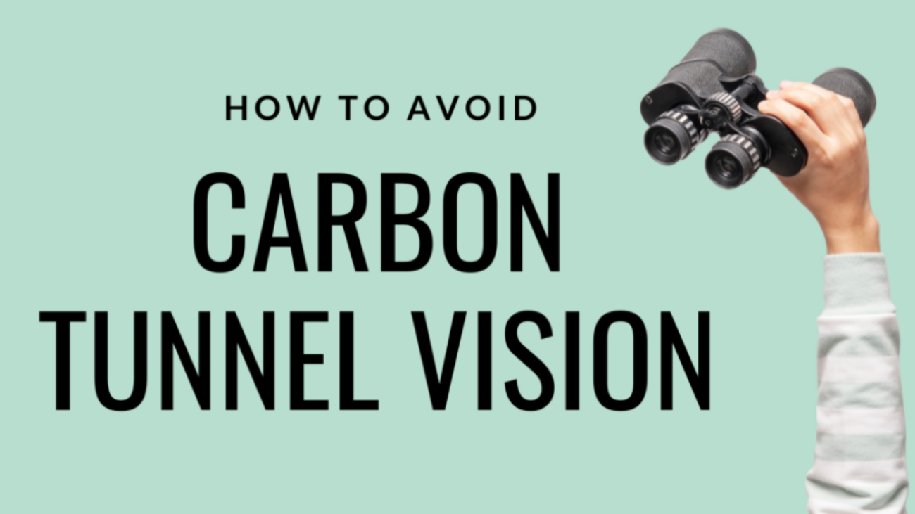 Blog header reading, "How to avoid carbon tunnel vision."