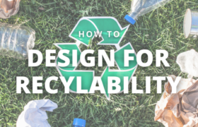 Blog header reading, "How to Design for Recyclability."
