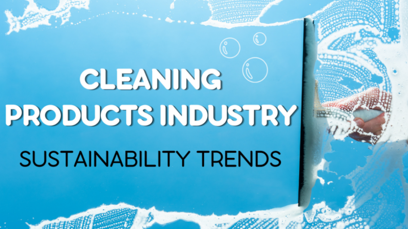 Blog header reading, 'Cleaning Products Industry: Sustainability Trends'