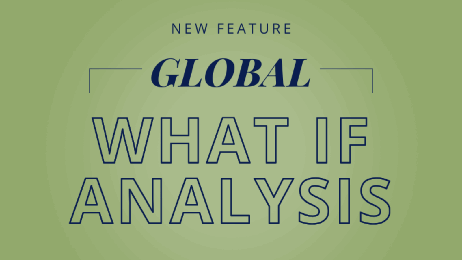 Global What If Analysis News Release