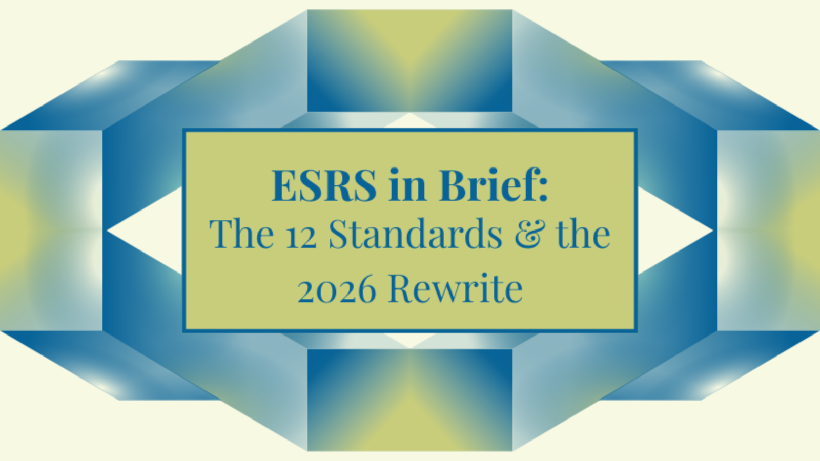 ESRS in Brief: The 12 Standards & the 2026 Rewrite