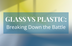 Glass vs Plastic
