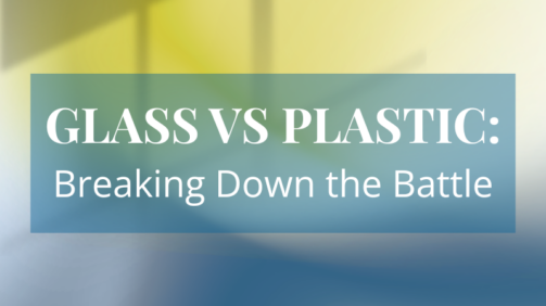 Glass vs Plastic